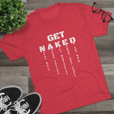 Red GET NAKED! Tee