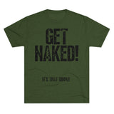 Distress Get Naked Tri-Blend Crew Tee