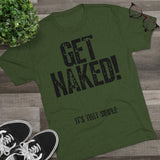 Distress Get Naked Tri-Blend Crew Tee