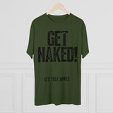 Distress Get Naked Tri-Blend Crew Tee