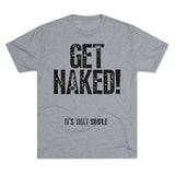 Distress Get Naked Tri-Blend Crew Tee